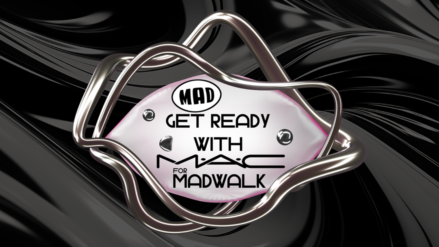 GET READY WITH MAC FOR MADWALK: ΕΠΙΣΤΡΕΦΟΥΝ ΤΑ ΠΙΟ FASHIONABLE BEAUTY PARTIES ΑΠΟ ΤΟ MAD & TH MAC COSMETICS!