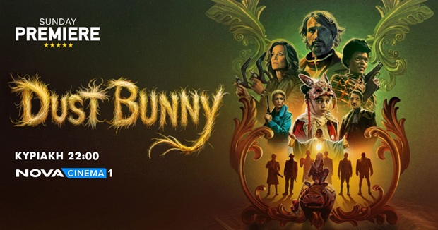 Αγωνία και δράση με το «Dust Bunny» στη ζώνη Sunday Premiere της Nova!
